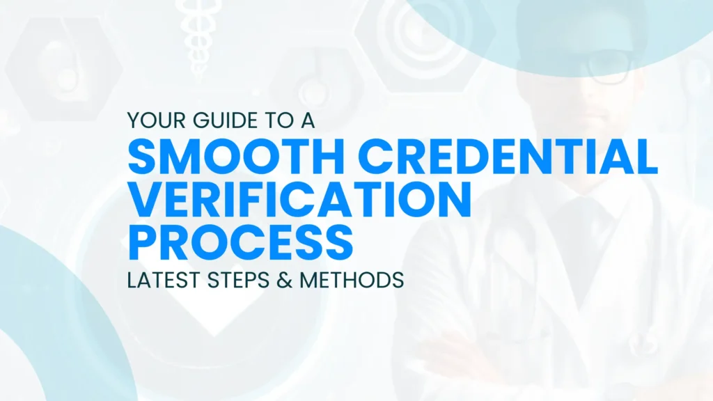 Guide to Smooth Credential Verification Process