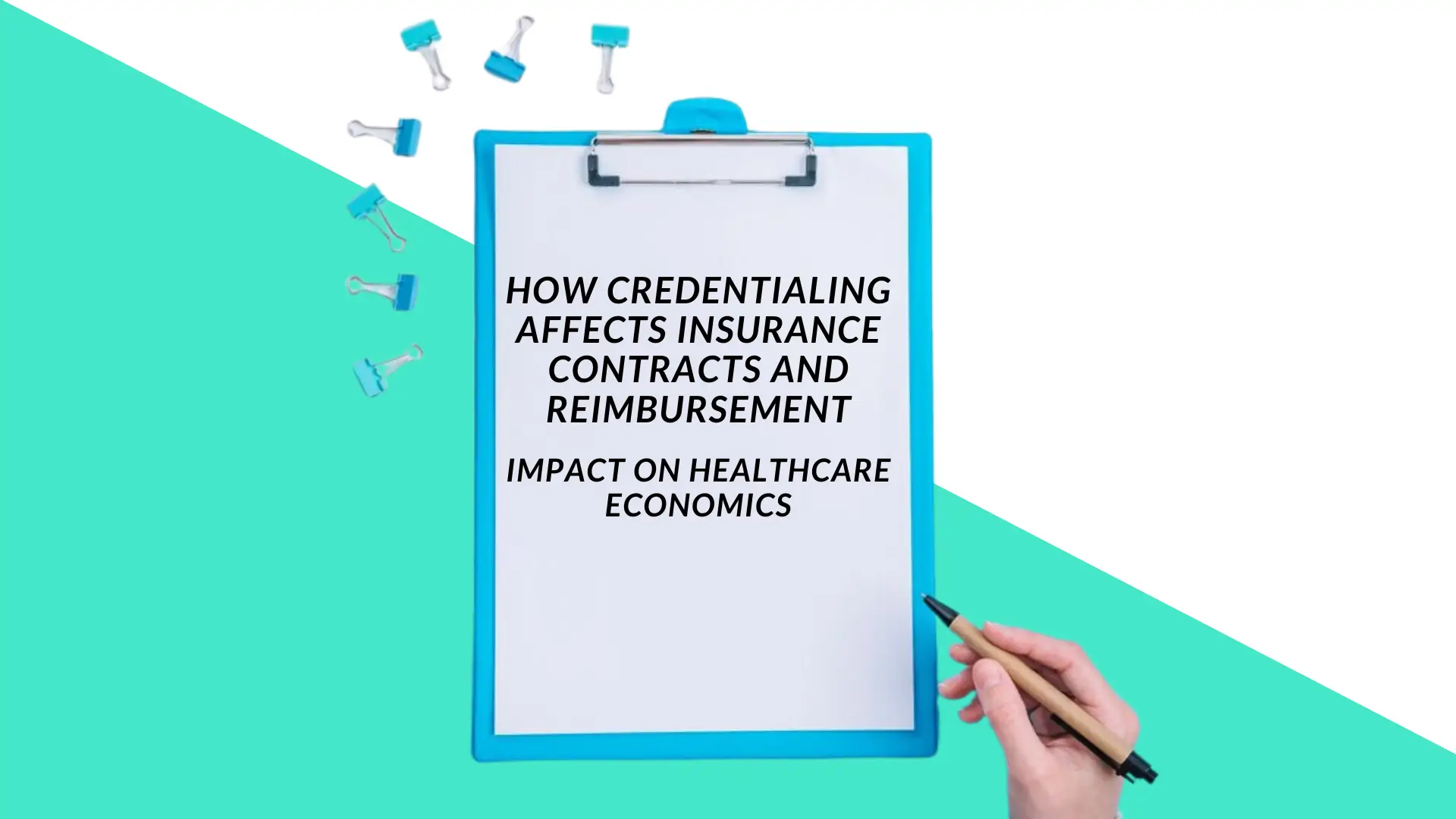 How Credentialing Affects Insurance Contracts and Reimbursement