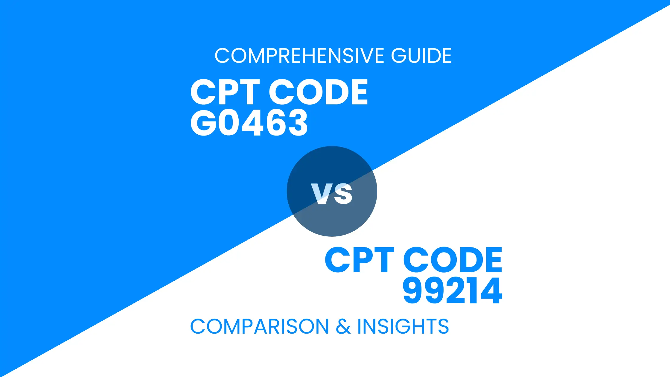 CPT Code G0463 vs 99214 – Comparison and Insights