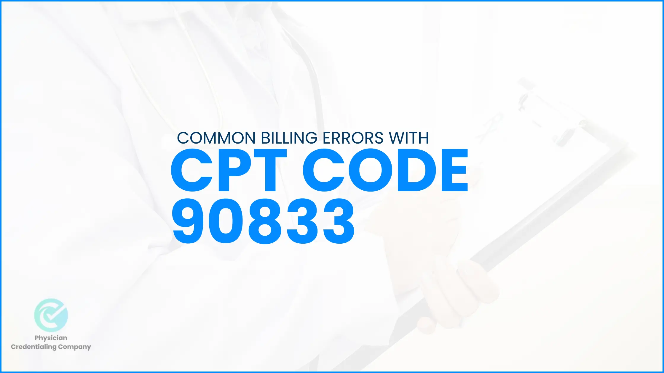 Common billing errors with 90833 CPT code