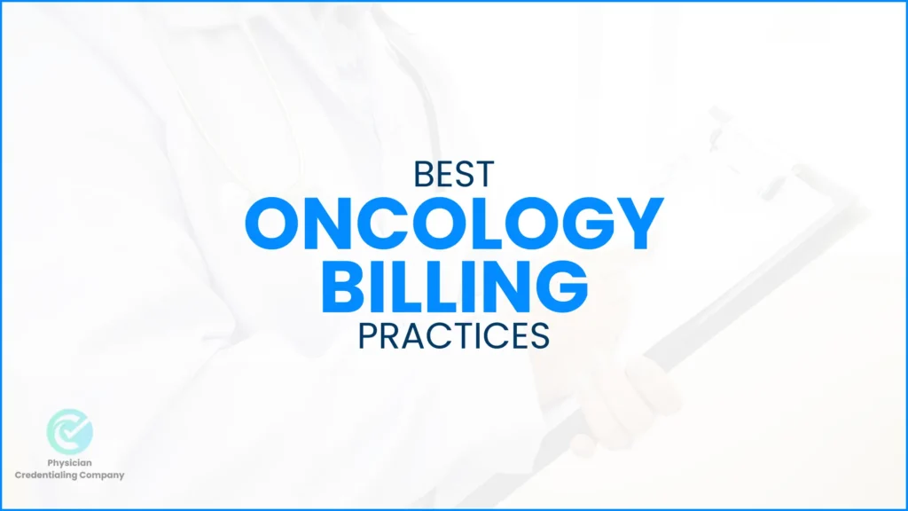 Best Oncology Billing Practices