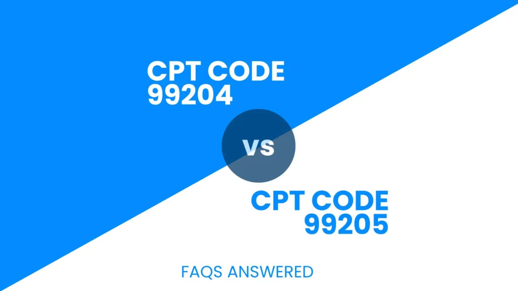 CPT code 99204 vs CPT 99205