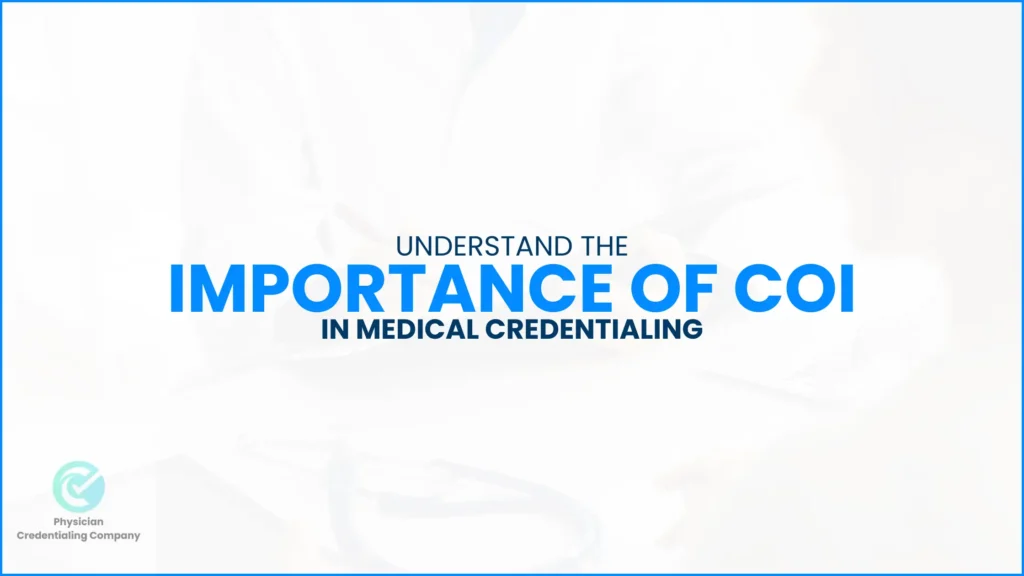 importance of COI in Medical Credentialing