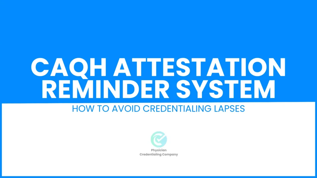 CAQH Attestation Reminder