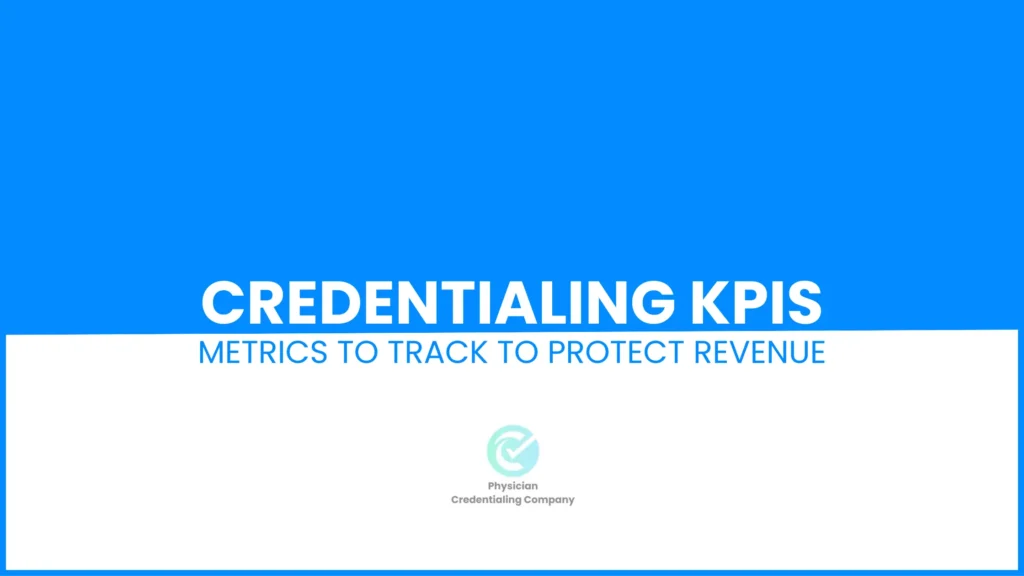 Credentialing KPIS