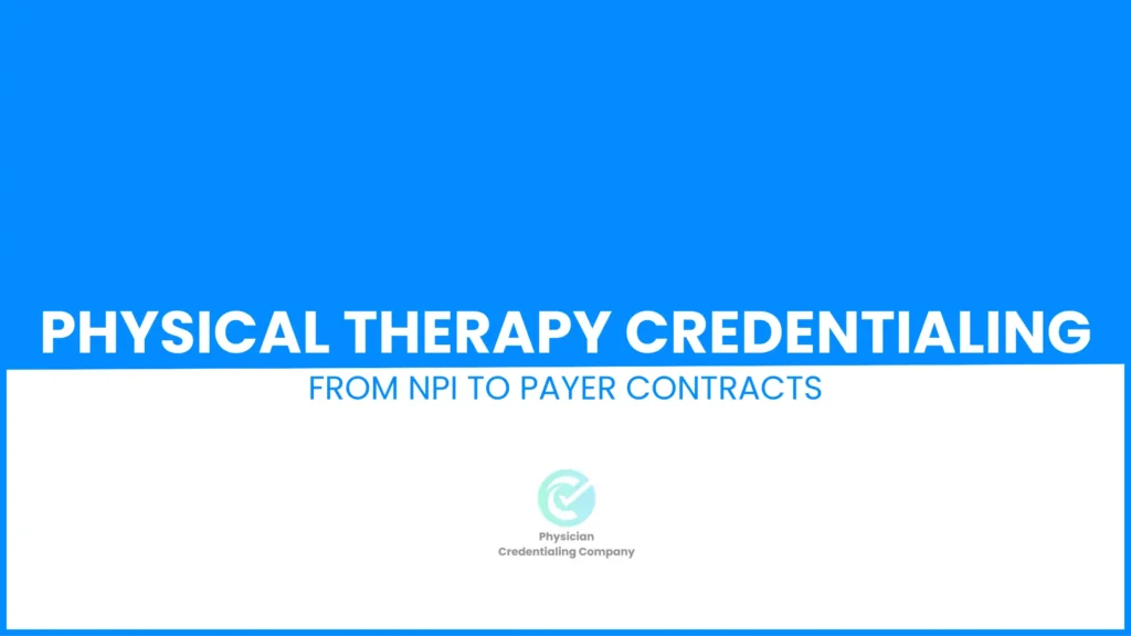 Physical Therapy Credentialing