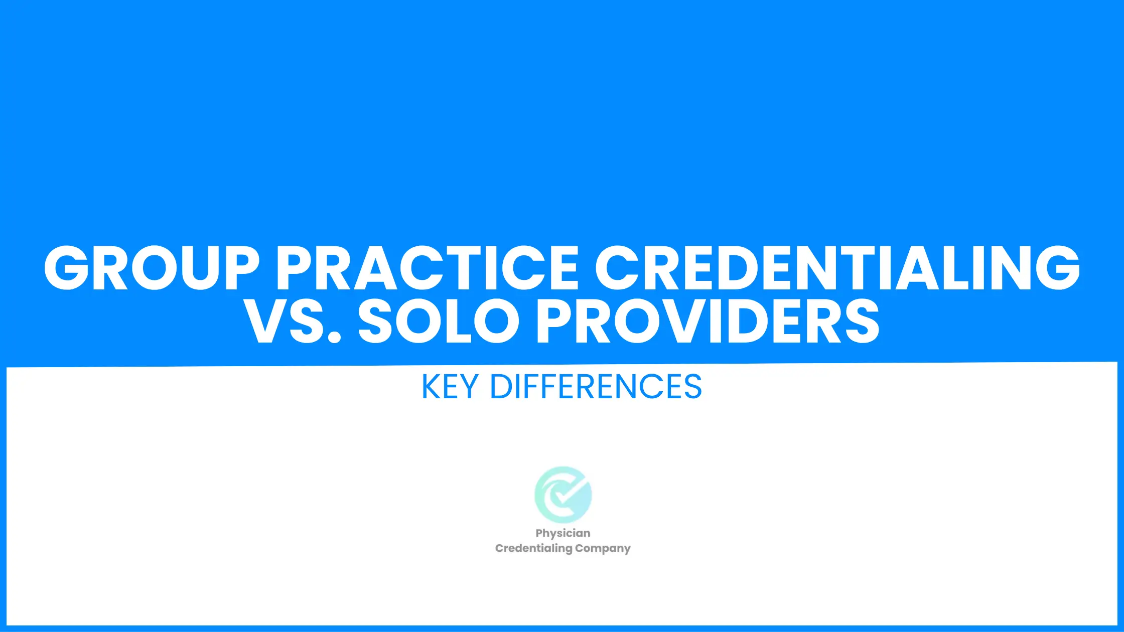Group Practice Credentialing