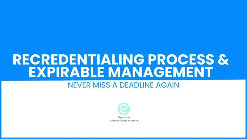 Recredentialing Process