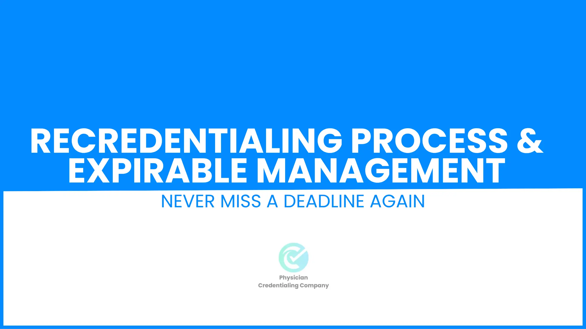 Recredentialing Process