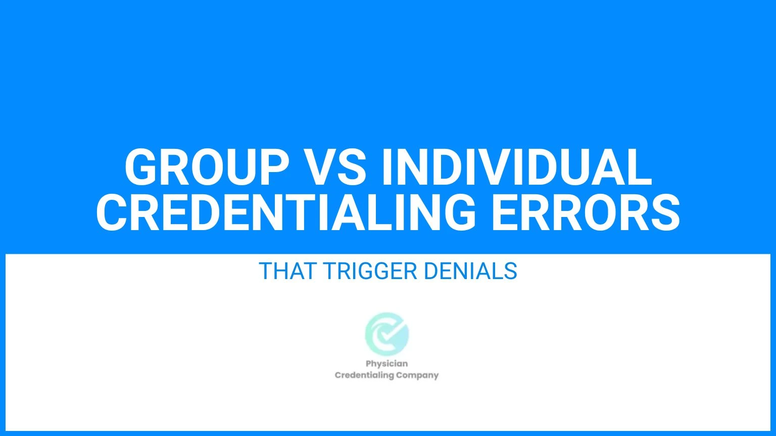 group vs individual credentialing