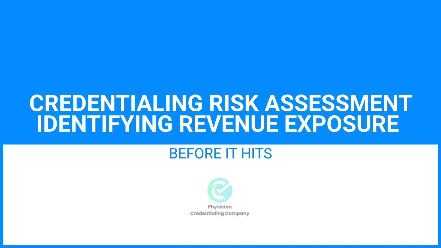 credentialing risk assessment