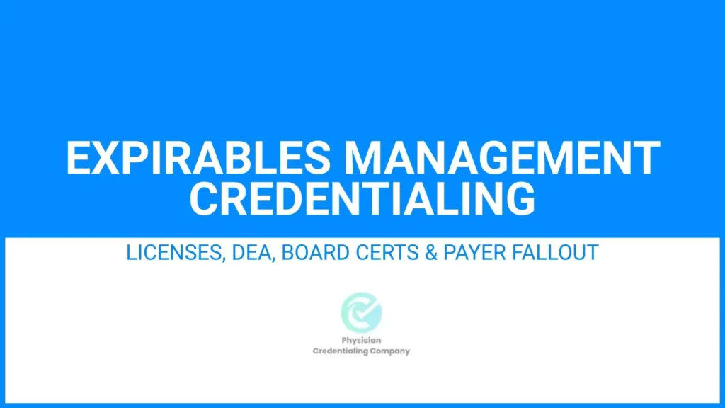 expirables management credentialing