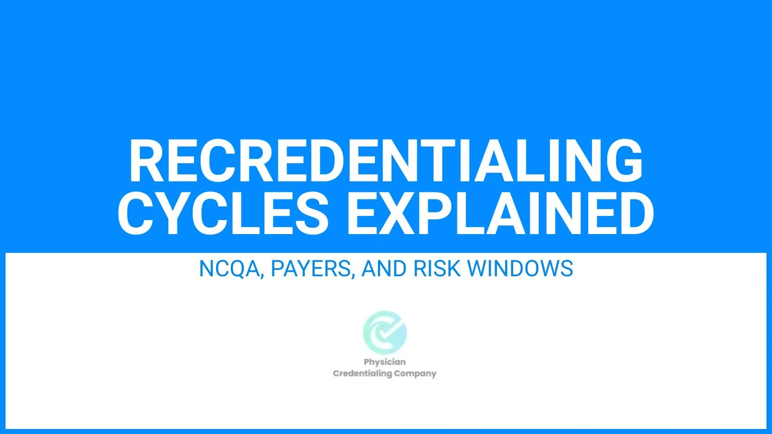 recredentialing cycles