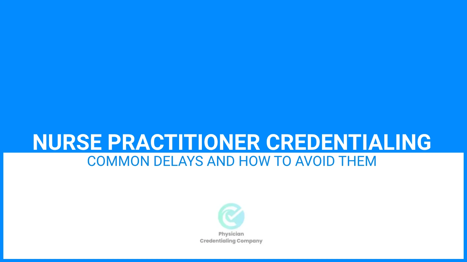 Nurse Practitioner Credentialing