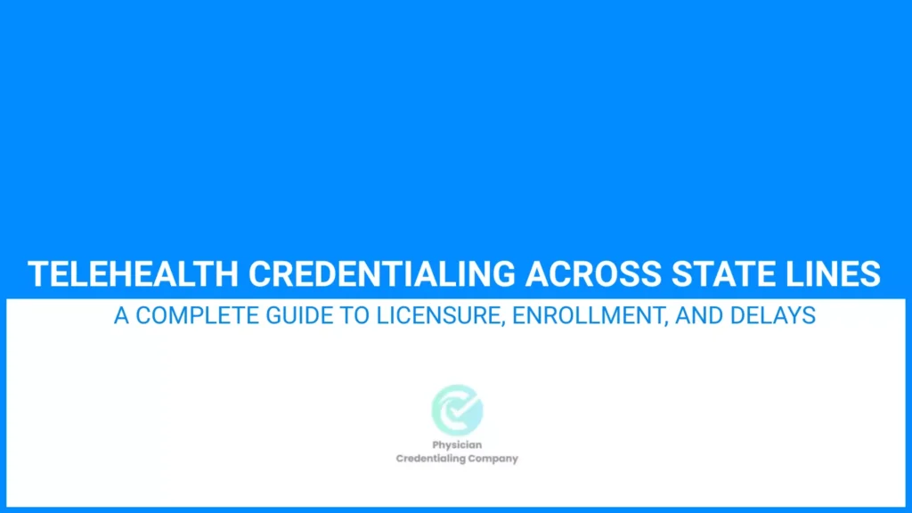 telehealth credentialing across state lines