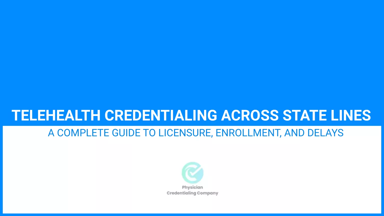 telehealth credentialing across state lines